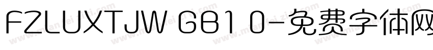 FZLUXTJW GB1 0字体转换